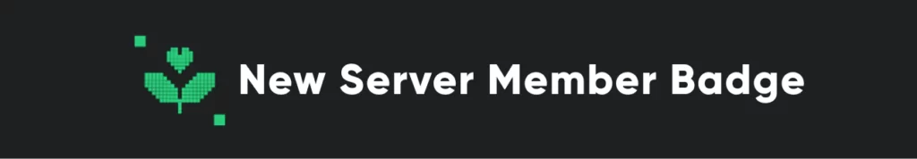 New_Server_Member_Badge